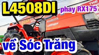 Kubota Lê Quân | Chốt kèo ông chú Sóc Trăng | Kubota #L4508DI Thailand + phay RX175 mới 100% quá đẹp