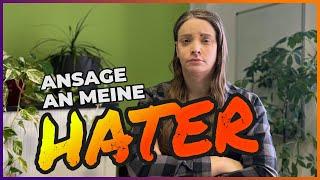 Ansage an meine Hater