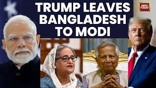 Why Trump Leaves Bangladesh Issue On PM Modi? | Bangladesh Crisis | Sheikh Hasina | PM Modi