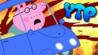 YTP - Daddy Pig's Big Accident