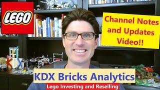 KDX Bricks Analytics: Channel Notes and Updates Video (Lego Investing and Reselling)