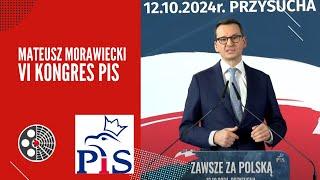 Mateusz Morawiecki: VI Kongres Prawa i Sprawiedliwości. Zawsze za Polską.