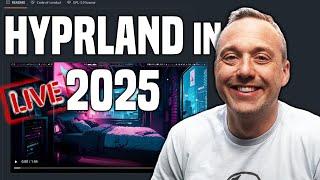 Hyprland in 2025