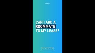 Can I Add a Roommate To My Lease?