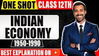 Indian Economy 1950-1990 | Chapter 2 | Indian Economic Development | One Shot