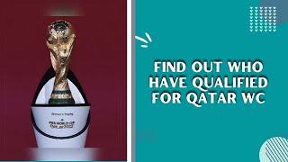 Find Out Who Have Qualified For Qatar WC