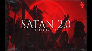 Official TS Satan 2.0 (Official video)