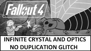 Fallout 4 | Infinite Crystal and Optics with NO Duplication Glitch!