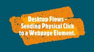 Power Automate Desktop - Send Physical Mouse click to a Web Page Element.