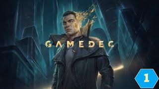 GAMEDEC ПОЛНОЕ ПРОХОЖДЕНИЕ. #1. ЯБЛОКО ОТ ЯБЛОНИ (1 ЧАСТЬ)