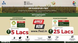 IIM Kashipur FIED invites applications for RKVY Program 2023 | Funding support up to Rs. 25 Lakh.