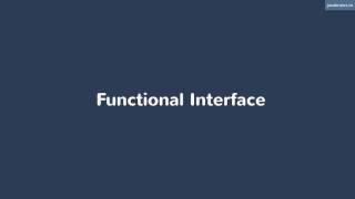 Java 8 Lambda Basics 12 - Functional Interface