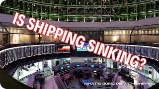 Is Shipping Sinking? | Tankers | Bulk | LNG & LPG | Mixed Fleet | Containers