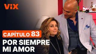 Por Siempre Mi Amor - Capítulo 83 | Novelas en #ViX