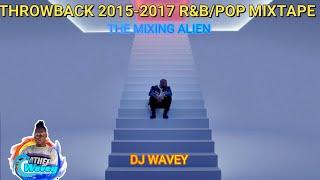 THROWBACK 2015-2017 CLEAN R&B/POP MIX {TROPICAL HOUSE} DRAKE,JUSTIN BIEBER,RIHANNA,TORY {DJ WAVEY}