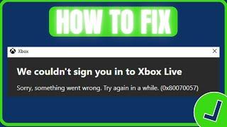 Fix Xbox Error Code 0x80070057 (NEW) | Fix Microsoft Store Error Code 0x80070057