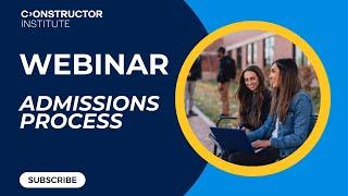 Webinar | Admissions Process | Constructor Institute