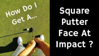 Controlling The Putter Face