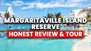 Margaritaville Island Reserve Riviera Cancun | (HONEST Review & Tour)