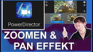 Wie schwenken und zoomen | PowerDirector App am Handy Android [Tutorial | deutsch]