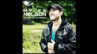 Myles Nelson — Everyday Is the Weekend (Audio)