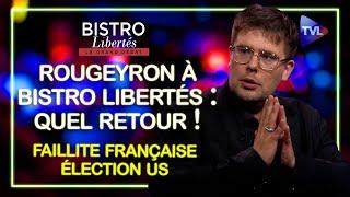 Rougeyron à Bistro Libertés : quel retour !