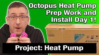 Octopus Energy Heat Pump Install Day 1 and Prep Work