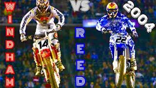 CHAD REED VS KEVIN WINDHAM - 2004 SUPERCROSS