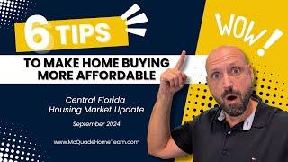 Central Florida Housing Market Update - September 2024 | 6 Tips to Make Home Buying More