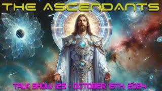 The Ascendants Talk Show #25 - October 15th, 2024 - Aliens & Ascension - PREVIEW!