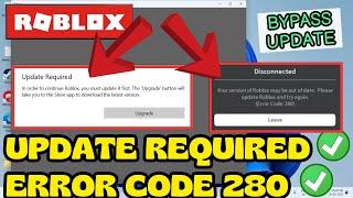 Roblox Version out of date Error code 280 and Update required FIX