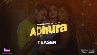 Adhura Teaser | PrimeShots