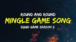 Squid Game: Season 2 - Mingle Game Song “Round and Round” Lyrics Translation