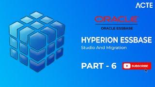 Hyperion Oracle Essbase - Studio and Migration | Hyperion Essbase Course | ACTE