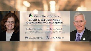 IFA Virtual Town Hall – COVID-19 and Older People: Opportunities to Combat Ageism