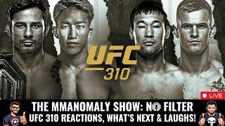 UFC 310 Reactions & What's Next | The MMAnomaly Show  No Filter