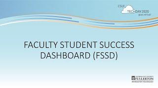 Faculty Student Success Dashboard (FSSD) - TechDay 2020