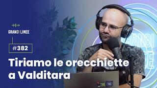 Ep. 382 – Tiriamo le orecchiette a Valditara