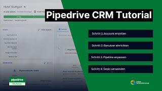 Pipedrive Tutorial[2024]: In 4 Schritten from Zero to Hero (und Pipedrive richtig einrichten)