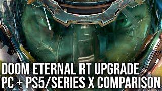 Doom Eternal's Ray Tracing Upgrade Analysed - Best PC Settings + PS5/Xbox Series X Comparisons