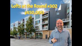 SOLD!! Corner Loft at the Round. $450,000 for this Cool Condo in an Amazing Neighborhood!