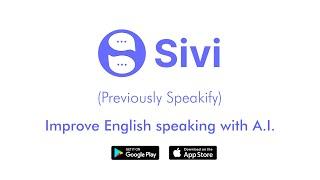 Sivi - English Speaking Practice App | AI Powered Learning app | Spoken English practice