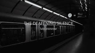 The Deafening Silence - Mechanism [Album] (2022)