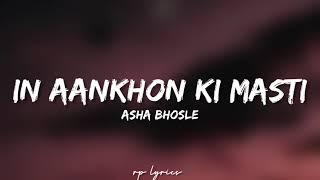 Asha Bhosle - In Aankhon Ki Masti Full Lyrics Song | Umrao Jaan | Rekha , Farouque Shaikh |