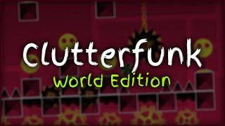 Clutterfunk | GD World Edition #7