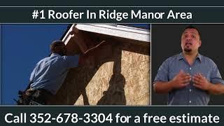 Ridge Manor, Fl Roofers | Roofing Contractor