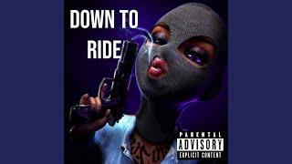 Down To Ride