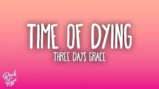 Three Days Grace - Time of Dying