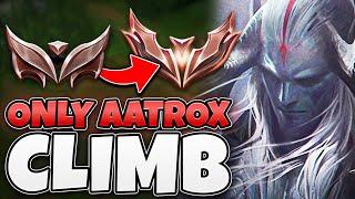 League of Legends but I ONLY play Aatrox (NEW RANKED CLIMB! #2)