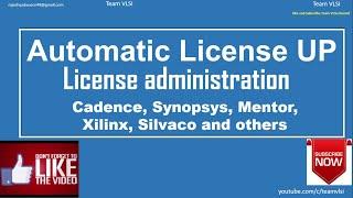 Auto License UP on reboot | EDA tools License Administration | Cadence | Synopsys | Mentor license